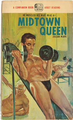 cover art of the gay pulp novel 'midtown queen' by julian mark, featuring a few mostly-nude men lifting weights